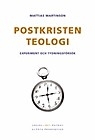 Postkristen teologi: Experiment och tydningsförsök