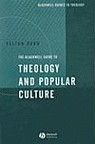 Blackwell Guide to Theology and Popular Culture