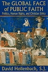 Global Face of Public Faith: Politics, Human Rights and Christian Ethics