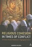 Religious Cohesion in times of Conflict