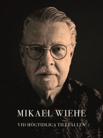 Mikael Wiehe - Vid högtidliga tillfällen