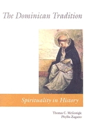Dominican Tradition: Spirituality in History