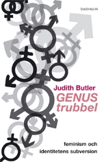 Genustrubbel: feminism och identitetens subversion