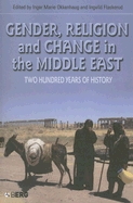 Gender, Religion and Change in the Middle East: Two Hundred Years of History