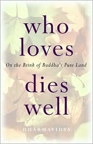 Who loves dies well: On the Brink of Buddha’s Pure Land
