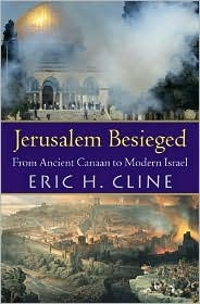 Jerusalem beseiged: From Ancient Canaan to Modern Israel