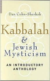 Kabbalah + Jewish Mysticism: An Introductory Anthology