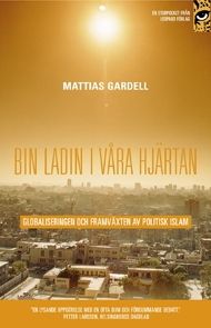 Bin Ladin i våra hjärtan: globaliseringen och framväxten av politisk islam