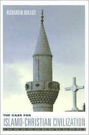 Case for Islamo-Christian Civilization