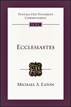 Ecclesiastes (TOTC) Tyndale Old Testmanet Commentaries