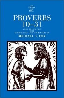 Proverbs 10 - 31 (Anchor Yale Bible Commentary vol. 18 B)