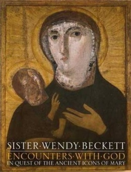 Encounters with God: In Quest of the Ancient Icons of Mary