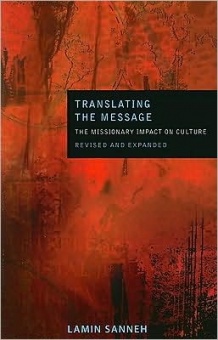 Translating the Message: The Missionary Impact on Culture (second edition)