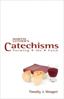 Martin Luther’s Catechisms: Forming the Faith