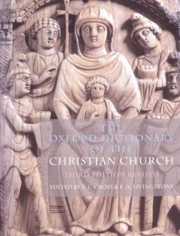 Oxford Dictionary of the Christian Church: Third Edition Revised
