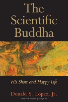Scientific Buddha: His Short and Happy Life