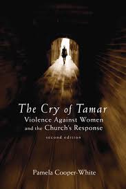 Cry of Tamar: Violence against Women and the Church’s Response - Second Edition