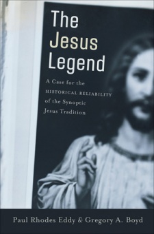 The Jesus Legend - A Case for the Historical Reliability of the Synoptic Jesus Tradition