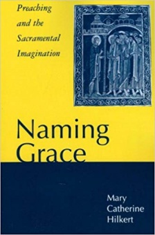 Naming grace: Preaching and the Sacramental Imagination