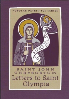 Letters the Saint Olympia - Popular Patristics Series (PPS)