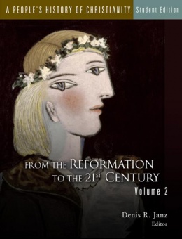 People’s History of Christianity: From the Reformation to the 21st Century - Volume 2 - Student Edition