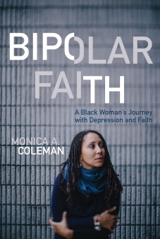 Bipolar Faith: A Black Woman’s Journey with Depression and Faith