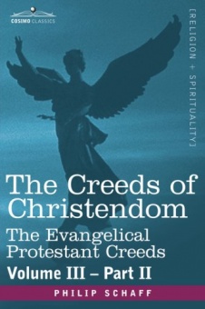 Creeds of Christendom, vol III part II, History of the Creeds