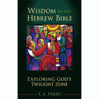 Wisdom in the Hebrew Bible