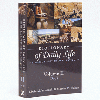 Dictionary of Daily Life in Biblical + Post-Biblical Antiquity, Volume II: De-H