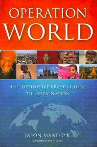 Operation world, The definitive prayer guide to every nation