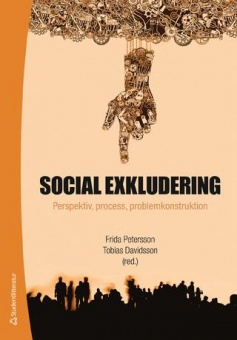 Social exkludering - perspektiv, process, problemkonstruktion