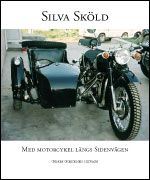 Med motorcykel längs sidenvägen: genom Gobiöknen i sidvagn