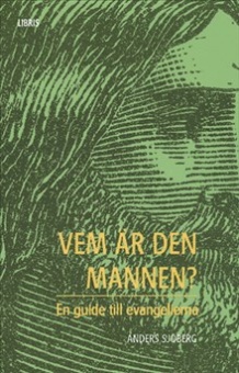 Vem är den mannen - En guide till evangelierna