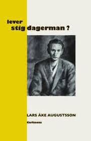 Lever Stig Dagerman?