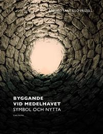 Byggande vid medelhavet: Symbol och nytta