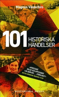 101 historiska händelser: en annorlunda världshistoria