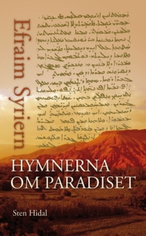 Hymnerna om paradiset (Översatt med inledning och kommentar av Sten Hidal)