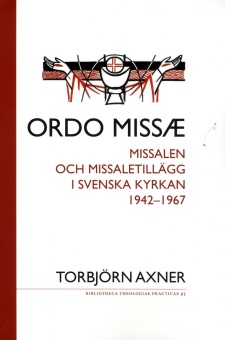 Ordo Missæ; Missalen och missaletillägg i Svenska kyrkan 1942-1967