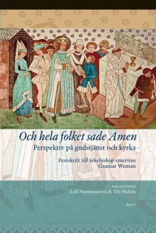 Och hela folket sade Amen: Perspektiv på gudstjänst och kyrka
