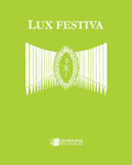 Lux Festiva: Klassisk musik för vigslar och andra festliga tillfällen i arrangemang för orgel