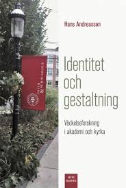 Identitet och gestaltning: Väckelseforskning i akademi och kyrka