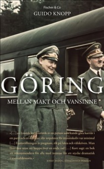 Göring: mellan makt och vansinne