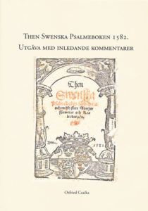 Then Swenska Psalmeboken 1582: utgåva med inledande kommentarer