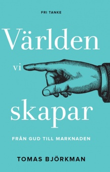 Världen vi skapar