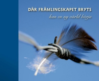 Där främlingskapet bryts kan en ny värld börja - En teologisk antologi om migration, mångfald och människovärde