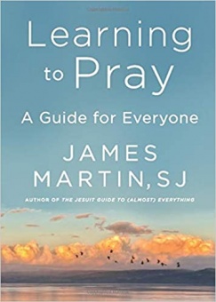 Learning to Pray: A Guide For Everyone