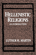 Hellenistic Religions: An Introduction