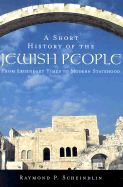 A Short History of the Jewish People: From Legendary Times to Modern Statehood 