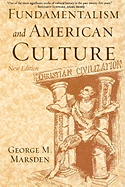 Fundamentalism and American Culture (2ND ed.) 