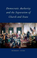 Democratic Authority and the Separation of Church and State